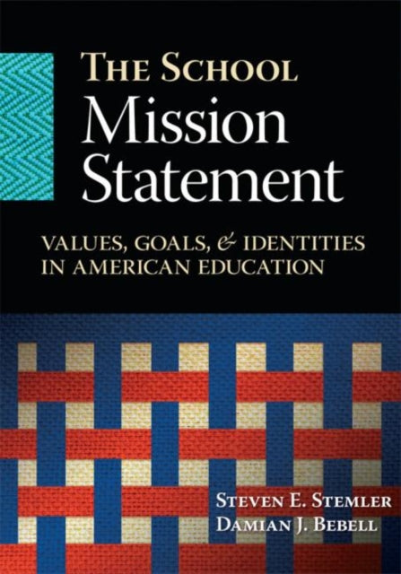 Book cover of: School Mission Statement. By: Steven E. Stemler