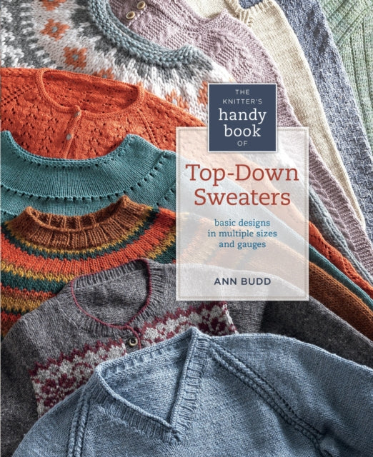 Book cover of: Knitter's Handy Book of Top-Down Sweaters. By: Ann Budd