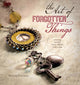 Book cover of: Art of Forgotten Things. By: Melanie Doerman