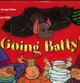 Book cover of: Going Batty!. By: Sylvie Auzary-Luton 