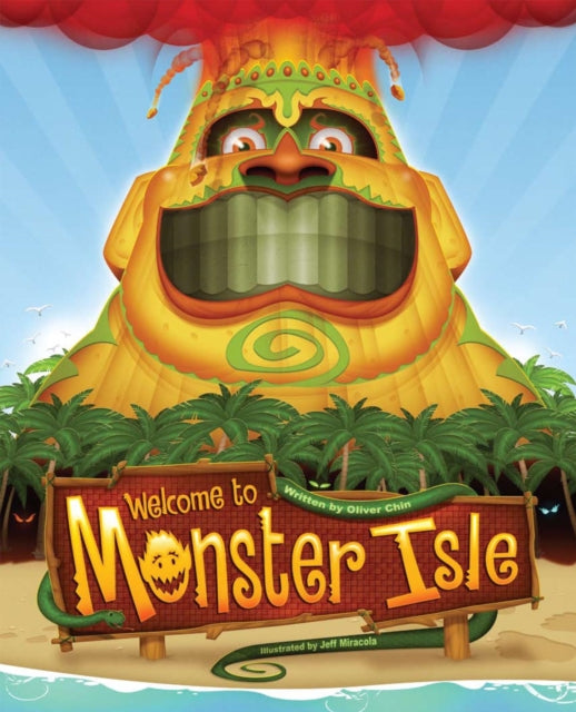 Book cover of: Welcome to Monster Isle. By: Oliver Clyde Chin