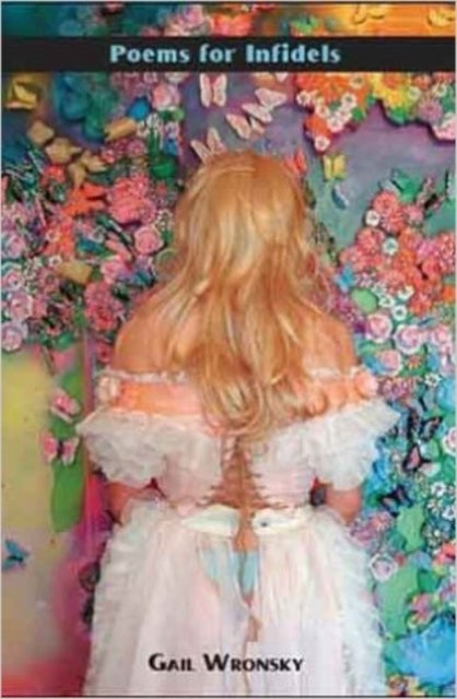 Book cover of: POEMS FOR INFIDELS. By: Gail Wronsky