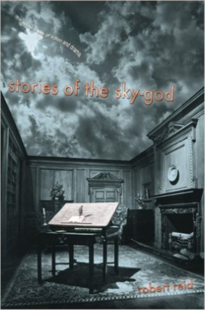 Book cover of: STORIES OF THE SKY GOD. By: Robert Reid