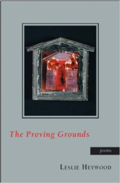 Book cover of: Proving Grounds. By: Leslie Heywood
