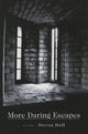 Book cover of: MORE DARING ESCAPES