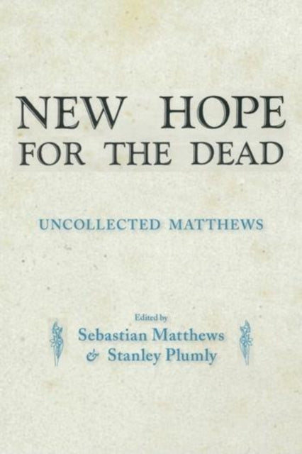 Book cover of: New Hope for the Dead. By: Matthews, William