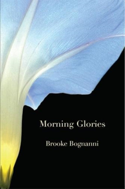 Book cover of: MORNING GLORIES & OTHER POEMS