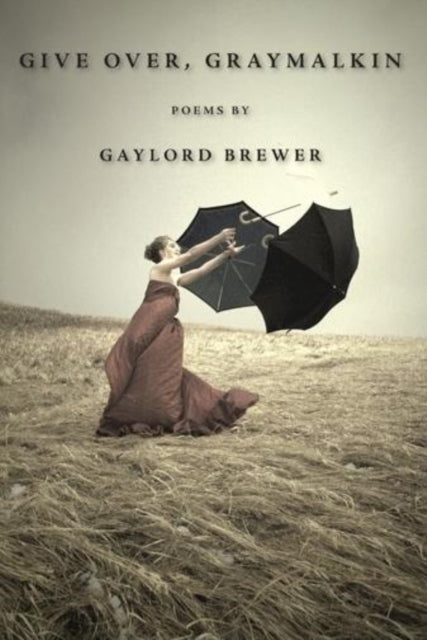 Book cover of: Give Over, Graymalkin. By: Gaylord Brewer