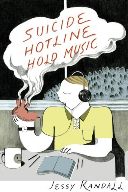 Book cover of: Suicide Hotline Hold Music. By: Jessy Randall