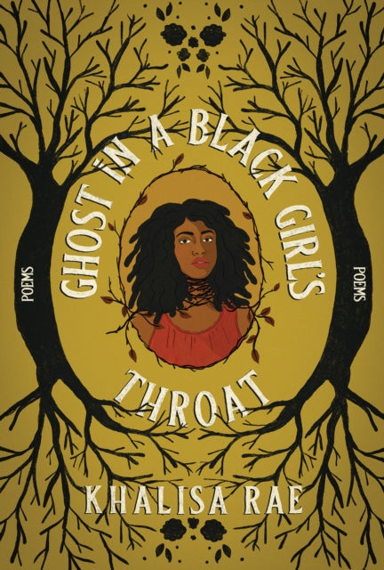 Book cover of: Ghost in a Black Girl's Throat. By: Khalisa Rae