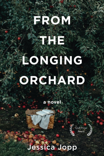 Book cover of: From the Longing Orchard. By: Jessica Jopp