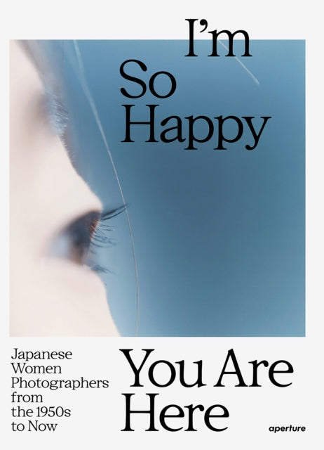 Book cover of: I'm So Happy You Are Here. By: Pauline Vermare