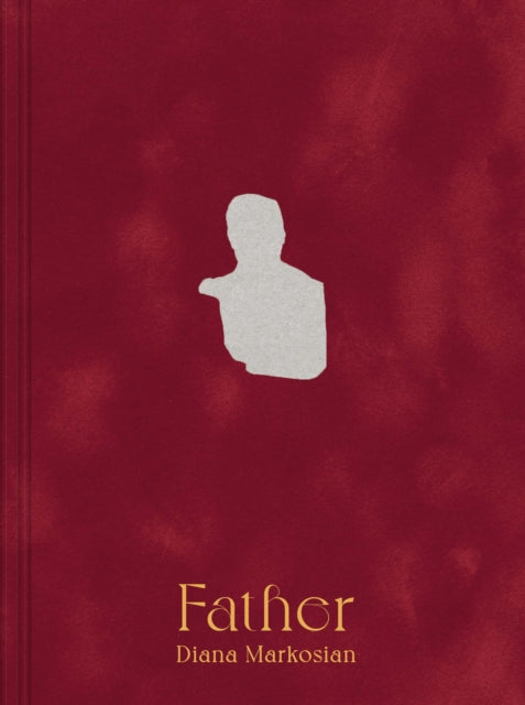 Book cover of: Diana Markosian: Father. By: Diana Markosian