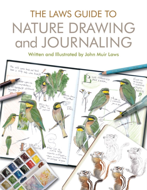 Laws Guide to Nature Drawing and Journaling 9781597143158 John Muir Laws