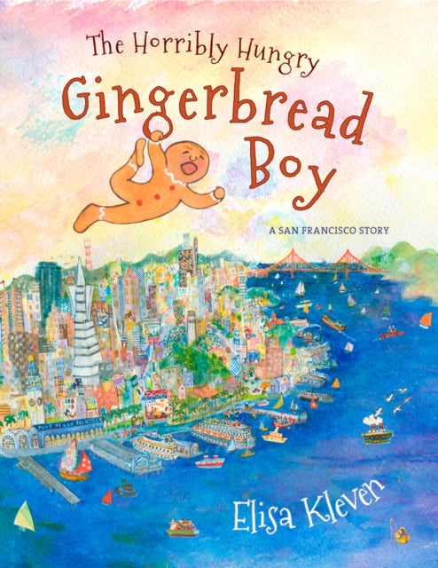 Book cover of: Horribly Hungry Gingerbread Boy. By: Elisa Kleven