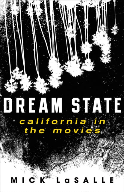 Book cover of: Dream State. By: Mick LaSalle
