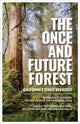 Book cover of: Once and Future Forest. By: Save the Save the Redwoods League