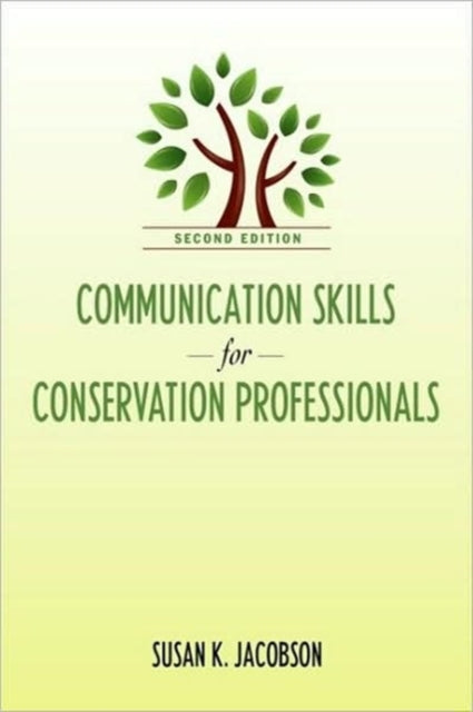 Book cover of: Communication Skills for Conservation Professionals. By: Susan Kay Jacobson