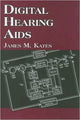 Book cover of: Digital Hearing Aids. By: James M. Kates