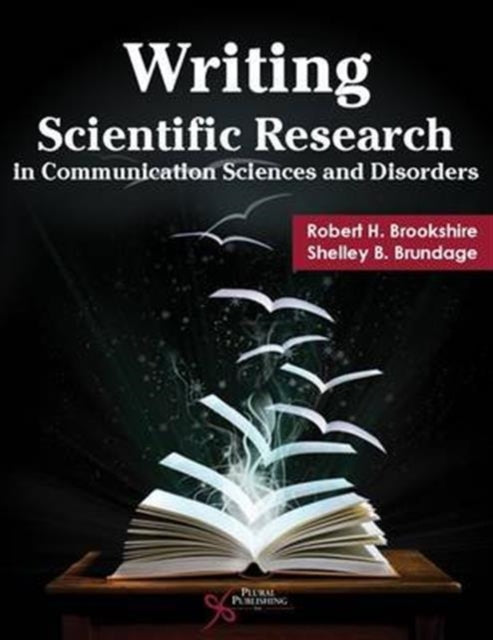 Book cover of: Writing Scientific Research in Communication Sciences and Disorders. By: Shelley B. Brundage