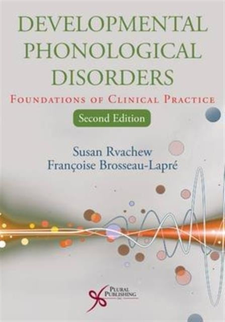 Book cover of: Developmental Phonological Disorders. By: Susan Rvachew