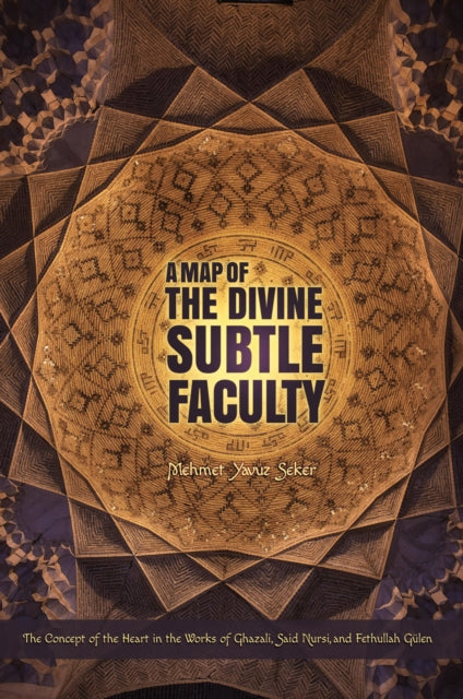 Book cover of: Map of the Divine Subtle Faculty. By: Mehmet Yavuz Şeker