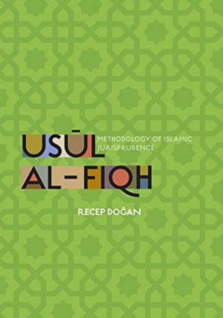 Book cover of: Usul al-Fiqh. By: Recep Dogan