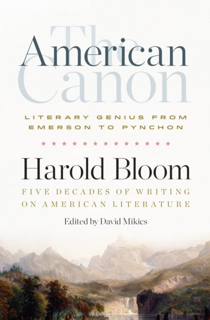 Book cover of: American Canon: Literary Genius from Emerson to Pynchon. By: Harold Bloom