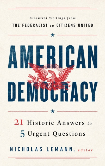 Book cover of: American Democracy. By: Nicholas Lemann