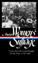 Book cover of: American Women's Suffrage: Voices from the Long Struggle for the Vote. By: Susan Ware