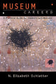 Book cover of: Museum Careers. By: N. Elizabeth Schlatter