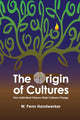 Book cover of: Origin of Cultures. By: W. Penn Handwerker