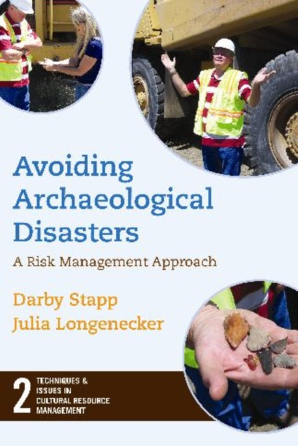 Book cover of: Avoiding Archaeological Disasters. By: Darby C. Stapp