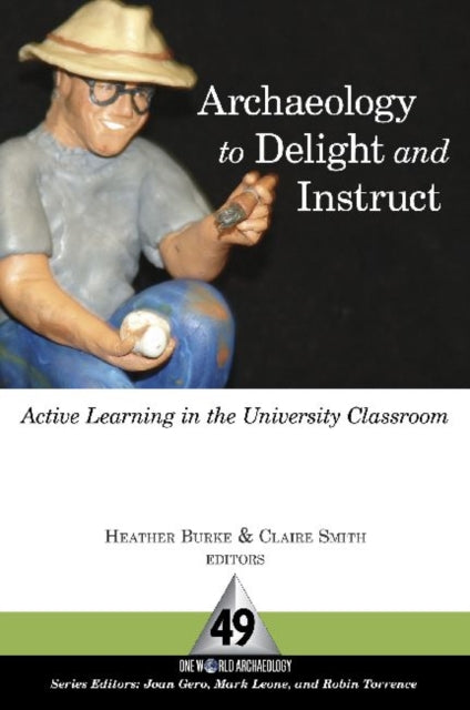 Book cover of: Archaeology to Delight and Instruct