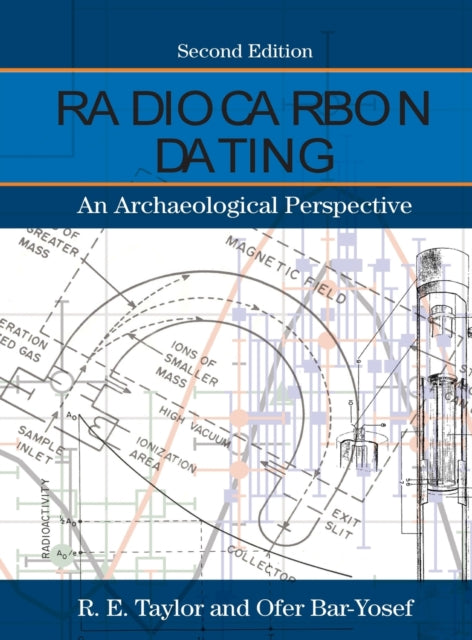 Book cover of: Radiocarbon Dating. By: R. e. Taylor