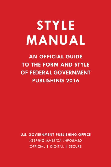 Book cover of: Style Manual. By: Government Publishing Office