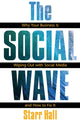 Book cover of: Social Wave:   Why Your Business is Wiping Out with Social Media and How to Fix It. By: Starr Hall