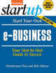 Book cover of: Start Your Own e-Business. By: Entrepreneur Magazine Staff