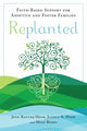 Book cover of: Replanted. By: Jennifer Ranter Hook
