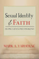 Book cover of: Sexual Identity and Faith. By: Mark A. Yarhouse
