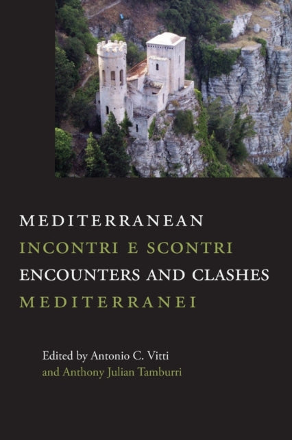Book cover of: Mediterranean Encounters and Clashes. By: Antonio C. Vitti