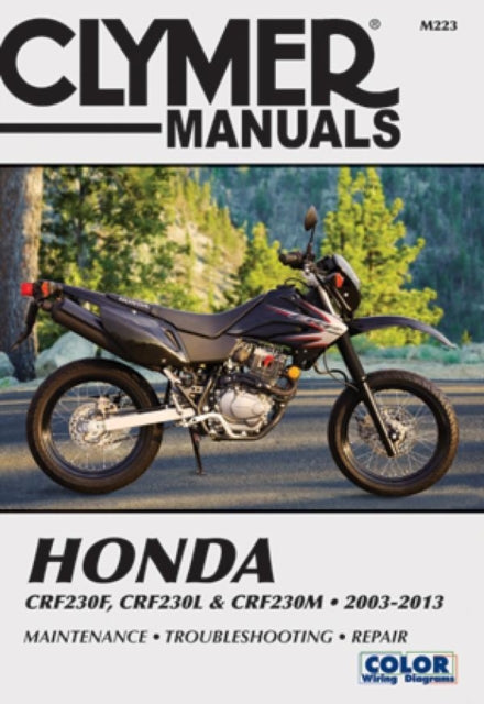 Book cover of: Honda CRF230F (2003-2013), CRF230L & CRF230M (2008-2009) Motorcycle Service Repair Manual. By: Editors of Haynes