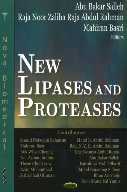 Book cover of: New Lipases & Proteases. By: Noor Zaliha Raja Abdul Rahman