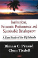 Book cover of: Institutions, Economic Performance & Sustainable Development. By: Biman C. Prasad