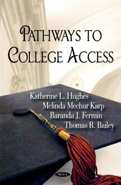 Book cover of: Pathways to College Access. By: United States. Department of Education.