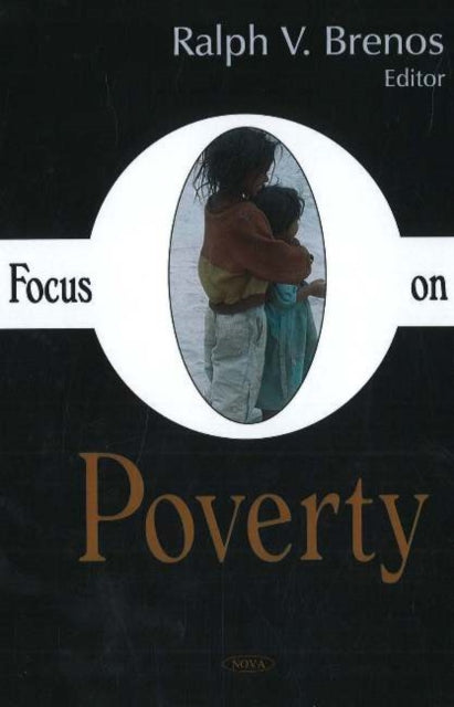 Book cover of: Focus on Poverty. By: Ralph V. Brenos