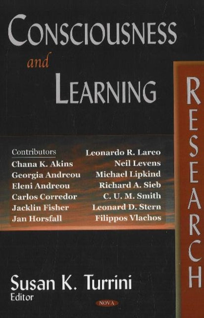Book cover of: Consciousness & Learning Research. By: Susan K. Turrini