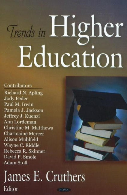 Book cover of: Trends in Higher Education. By: James E. Cruthers