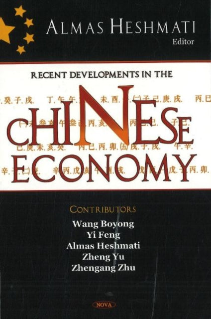 Book cover of: Recent Developments in the Chinese Economy. By: Almas Heshmati