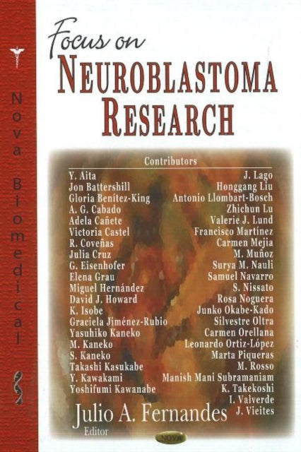 Book cover of: Focus on Neuroblastoma Research. By: Julio A. Fernandes